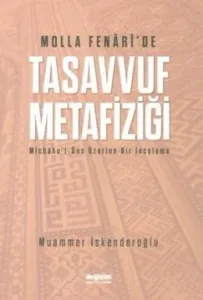 Molla Fenari'de Tasavvuf Metafiziği