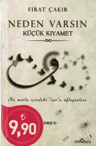 Neden Varsın  Küçük Kıyamet