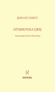 Gitmek Yola Çıkış