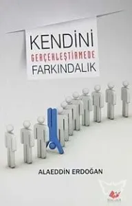 Kendini Gerçekleştirmede Farkındalık