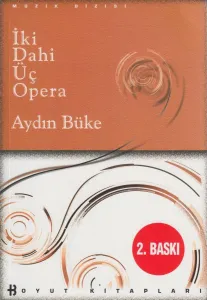 İki Dahi Üç Opera