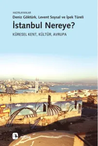 İstanbul Nereye?; Küresel Kent, Kültür, Avrupa