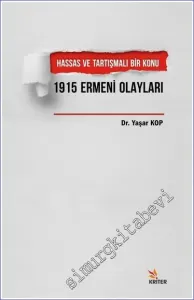 1915 Ermeni Olayları : Hassas ve Tartışmalı Bir Konu -         2017