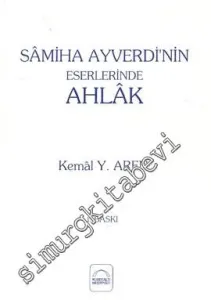 Samiha Ayverdi'nin Eserlerinde Ahlâk -        1997