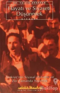 Hayatı ve Siyaseti Düşünmek