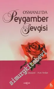 Osmanlı'da Peygamber Sevgisi -