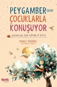 Peygamber (sav) Çocuklarla Konuşuyor;Çocuklar İçin Kütüb-ü Sitte