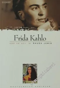 Frida Kahlo: Aşk ve Acı -        2002