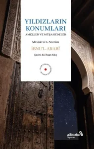 Yıldızların Konumları ;Ameller ve Müşahedeler