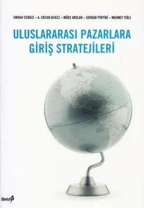 Uluslararası Pazarlara Giriş Stratejileri
