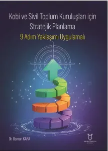 Kobi ve Sivil Toplum Kuruluşları için Stratejik Planlama: 9 Adım Yaklaşımı Uygulamalı