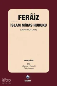Ferâiz - İslam Miras Hukuku; (Ders Notları)