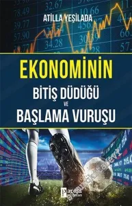 Ekonominin Bitiş Düdüğü ve Başlama Vuruşu -         2019