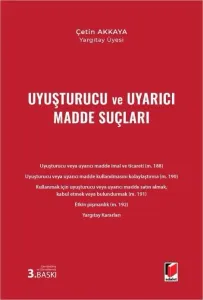 Uyuşturucu ve Uyarıcı Madde Suçları