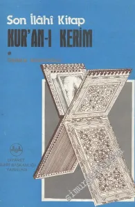 Son İlahi Kitap Kur'an - ı Kerim -