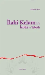 İlahî Kelam'ın İmkân ve Tabiatı