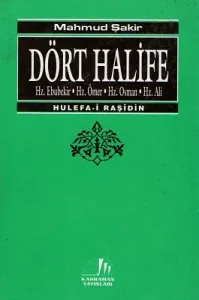 Dört Halife Hz. Ebubekir Hz. Ömer Hz. Osman Hz. Ali Hulefai Raşidin - Ciltli Kitap