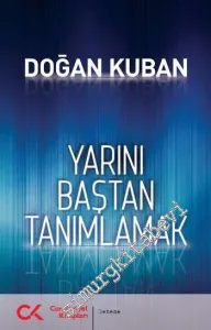 Yarını Baştan Tanımlamak -