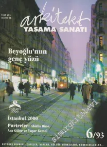 Arkitekt Yaşama Sanatı Dergisi - Dosya: Beyoğlu'nun Genç Yüzü - İstanbul 2000 Portreler: Abidin Dino, Ara Güler ve Yaşar Kemal - 403      Haziran 1993