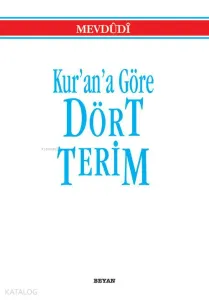 Kur'an'a Göre Dört Terim (Küçük Boy)