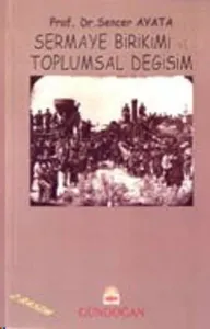 Sermaye Birikimi ve Toplumsal Değişim