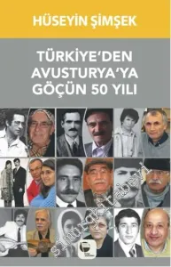 Türkiye'den Avusturya'ya Göçün 50 Yılı -