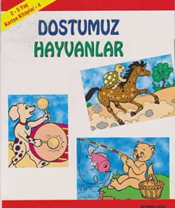 Dostumuz Hayvanlar (2-5 Yaş)