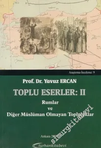 Toplu Eserler 2: Rumlar ve Diğer Müslüman Olmayan Topluluklar -