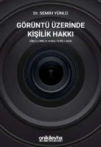 Görüntü Üzerinde Kişilik Hakkı