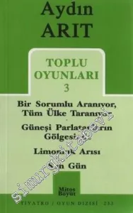 Toplu Oyunları 3: Bir Sorumlu Aranıyor / Tüm Ülke Taranıyor / Güneşi Parlatanların Gölgesinde / Limonluk Arısı / Son Gün -         2007