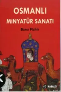 Osmanlı Minyatür Sanatı