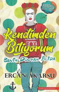 Kendimden Biliyorum-Benim Dünyam Frida