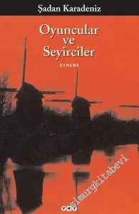Oyuncular ve Seyirciler -        2006