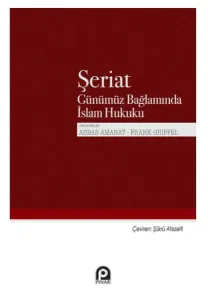 Şeriat;Günümüz Bağlamında İslam Hukuku