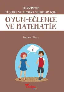 Oyun - Eğlence Ve Matematik