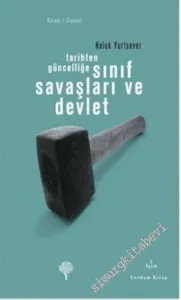 Tarihten Güncelliğe Sınıf Savaşları ve Devlet -         2013