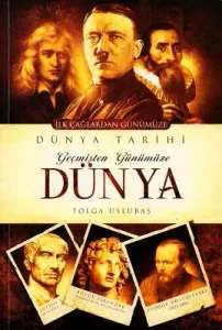 Geçmişten Günümüze Dünya Tarihi