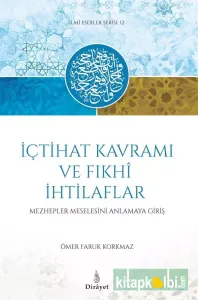 İçtihat Kavramı ve Fıhki İthilaflar