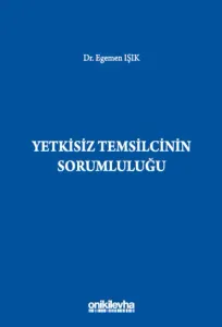 Yetkisiz Temsilcinin Sorumluluğu