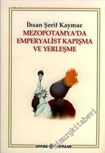 Mezopotamya'da Emperyalist Kapışma ve Yerleşme -        2006
