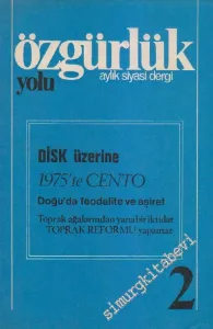 Özgürlük Yolu Aylık Siyasi Dergi - Sayı: 2    1  Temmuz