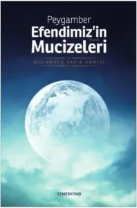 Peygamber Efendimiz'in (s.a.v.) Mucizeleri