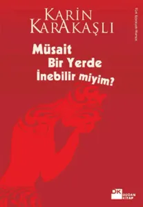 Müsait Bir Yerde İnebilir miyim?