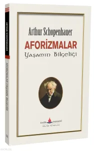 Aforizmalar;Yaşamın Bilgeliği