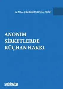 Anonim Şirketlerde Rüçhan Hakkı