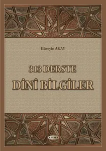 313 Derste Dinî Bilgiler