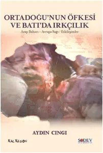 Ortadoğunun Öfkesi ve Batıda Irkçılık; Arap Baharı, Avrupa Sağı, Etkileşimler