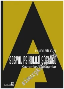 Sosyal Psikoloji Sözlüğü : Kavramlar Yaklaşımlar -        2003