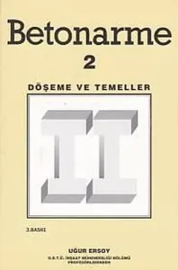 Betonarme 2; Döşeme ve Temeller