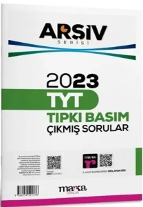 Marka Yayınları TYT Arşiv Serisi 2023 Çıkmış Sorular Çözümlü Tıpkı Basım